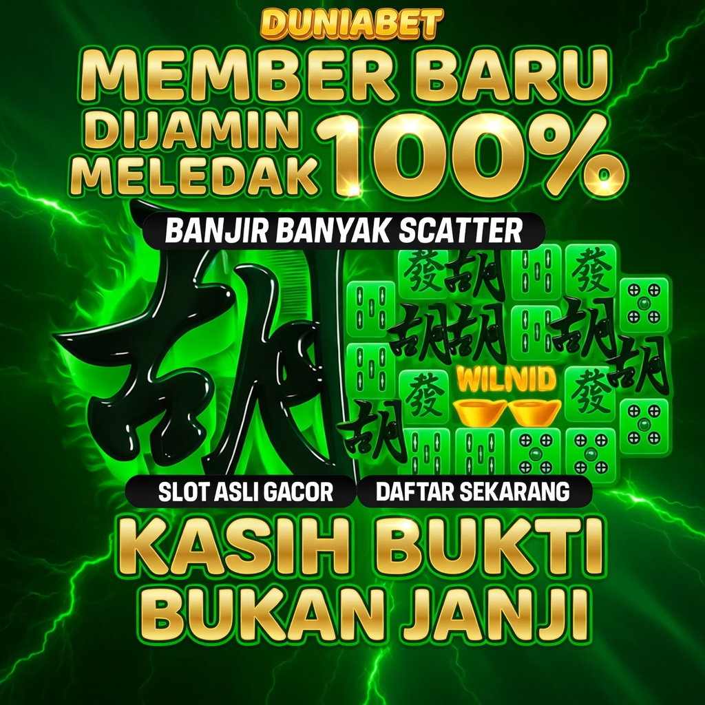 bonus slot eksklusif duniabet member baru scatter gacor
